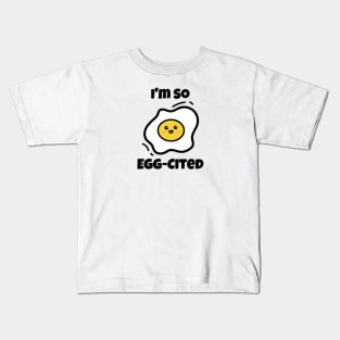 Im So Eggcited Kids T-Shirt